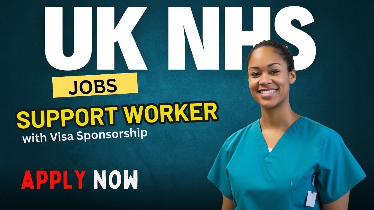 Support Worker NHS Jobs Opportunities with UK Visa Sponsorship