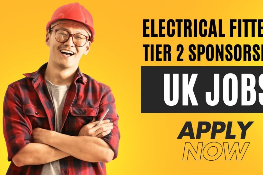 Electrical Fitters | Tier 2 Sponsorship Jobs for Nigerians in the UK