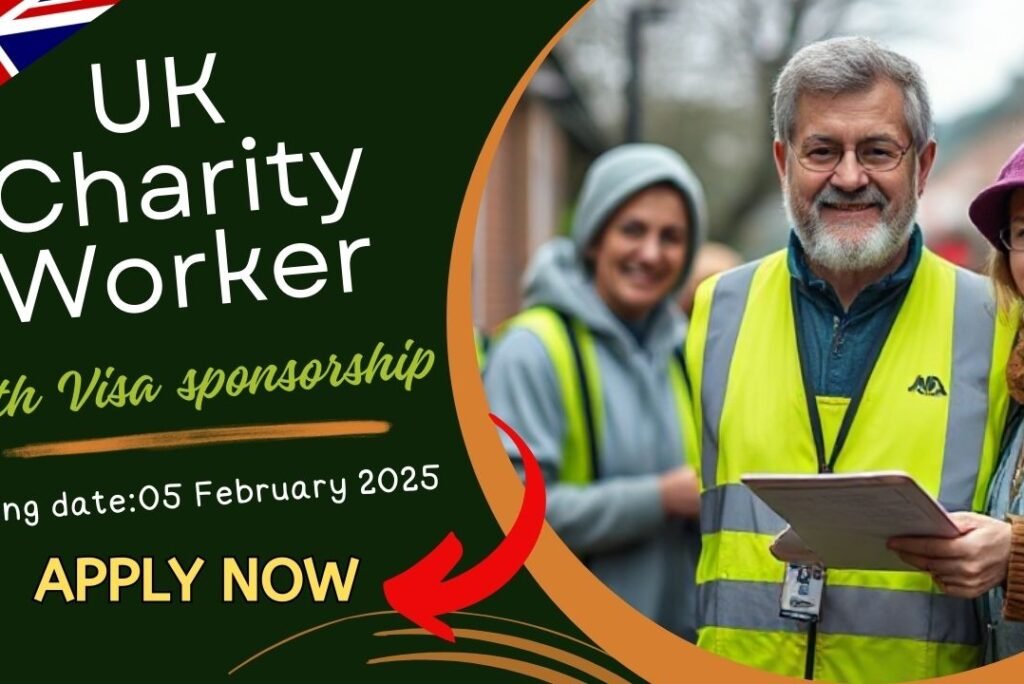 UK Charity Worker Visa Sponsorship – Apply Now
