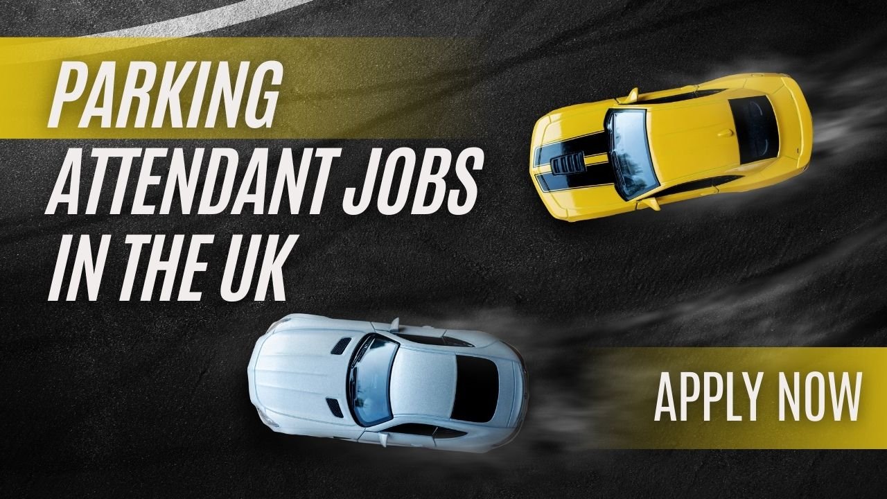 Parking Attendant Jobs in the UK ~ Apply Now