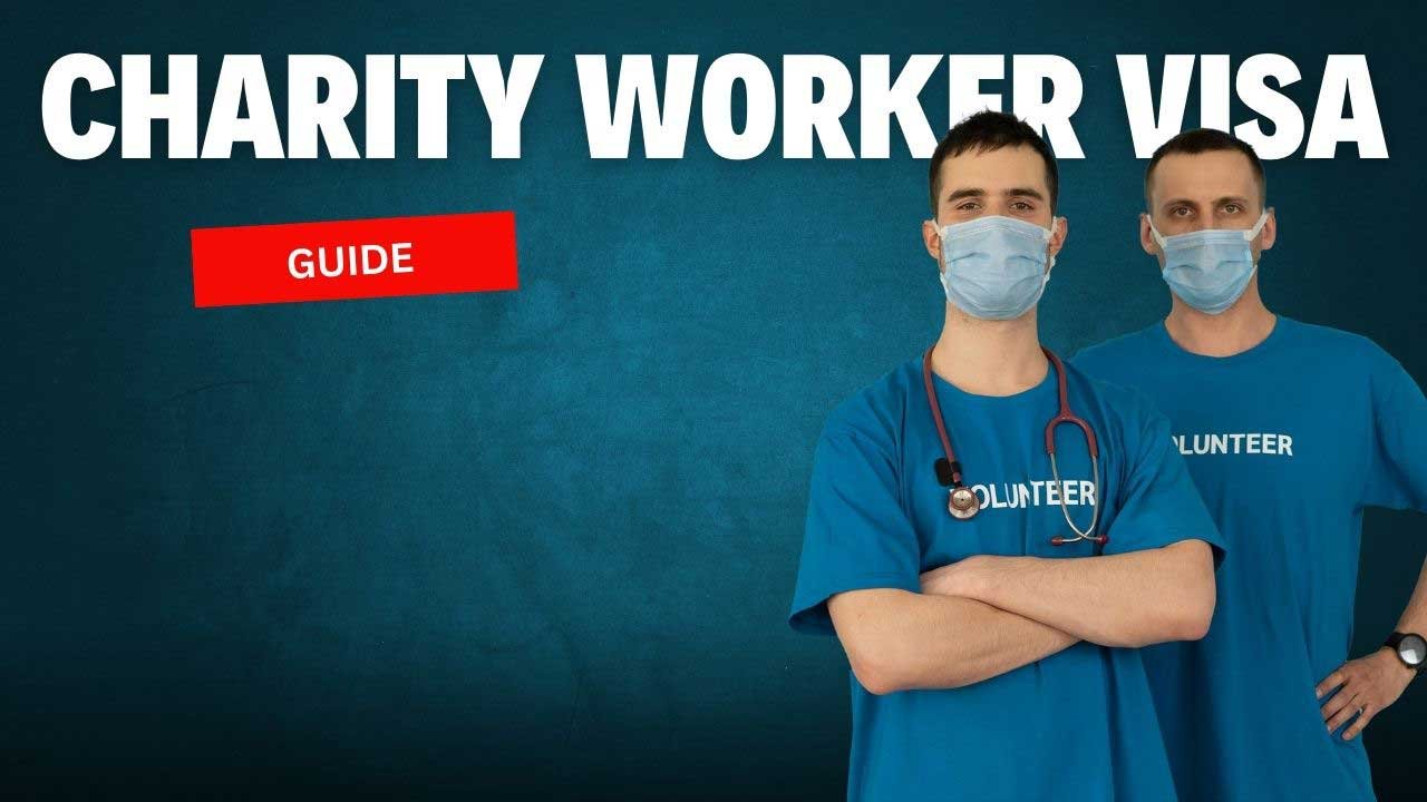 Guide to UK Charity Worker Visa (Temporary Work)