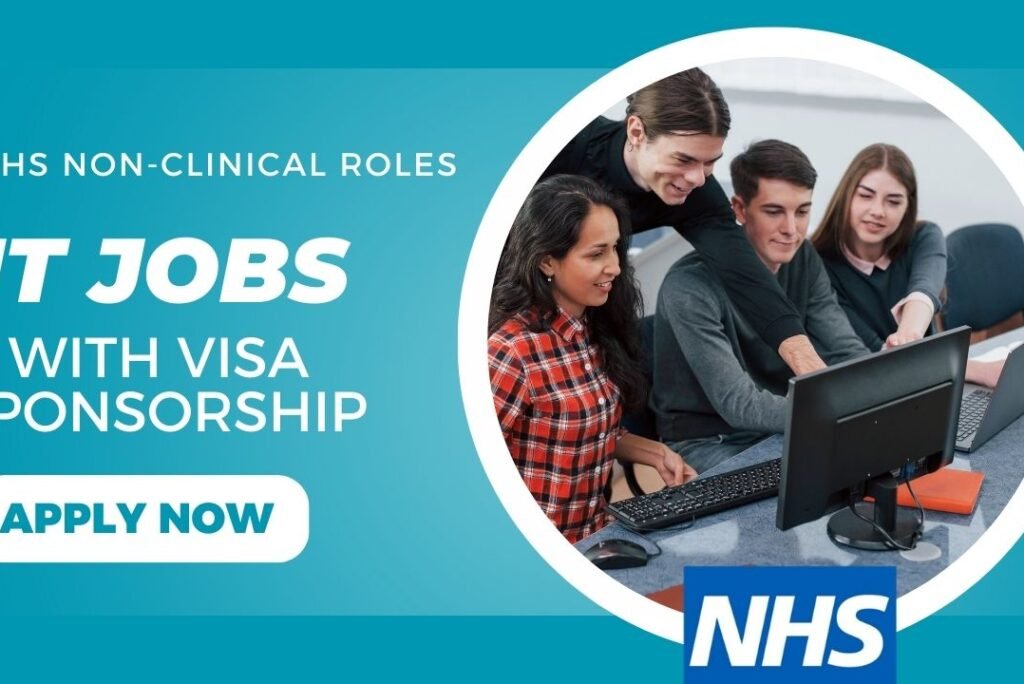 NHS IT Jobs with Visa Sponsorship | NHS Non-Clinical Roles for Nigerians in the UK