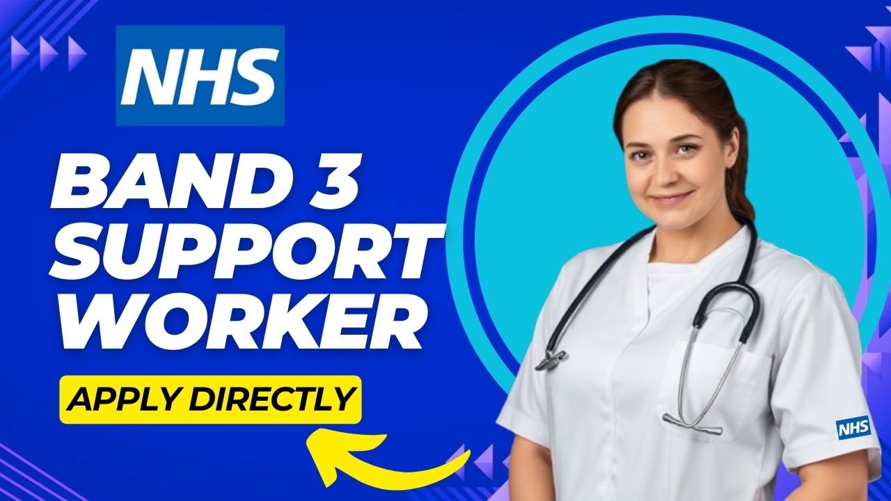 NHS Band 3 Support Worker Jobs – Apply Now!