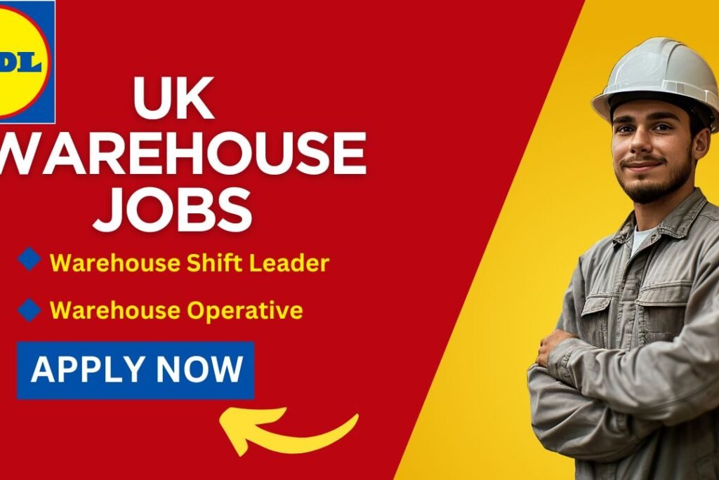 UK LiDL Warehouse Jobs: Apply Now!