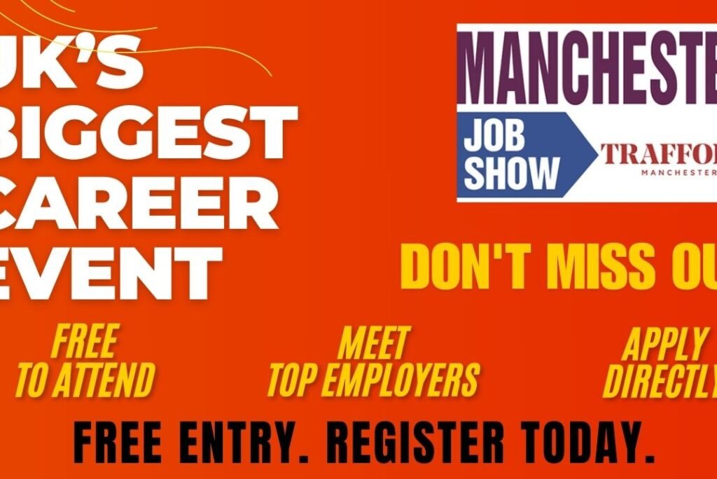 UK’s Biggest Career Event – Free Entry! Register Today for the Manchester Job Show