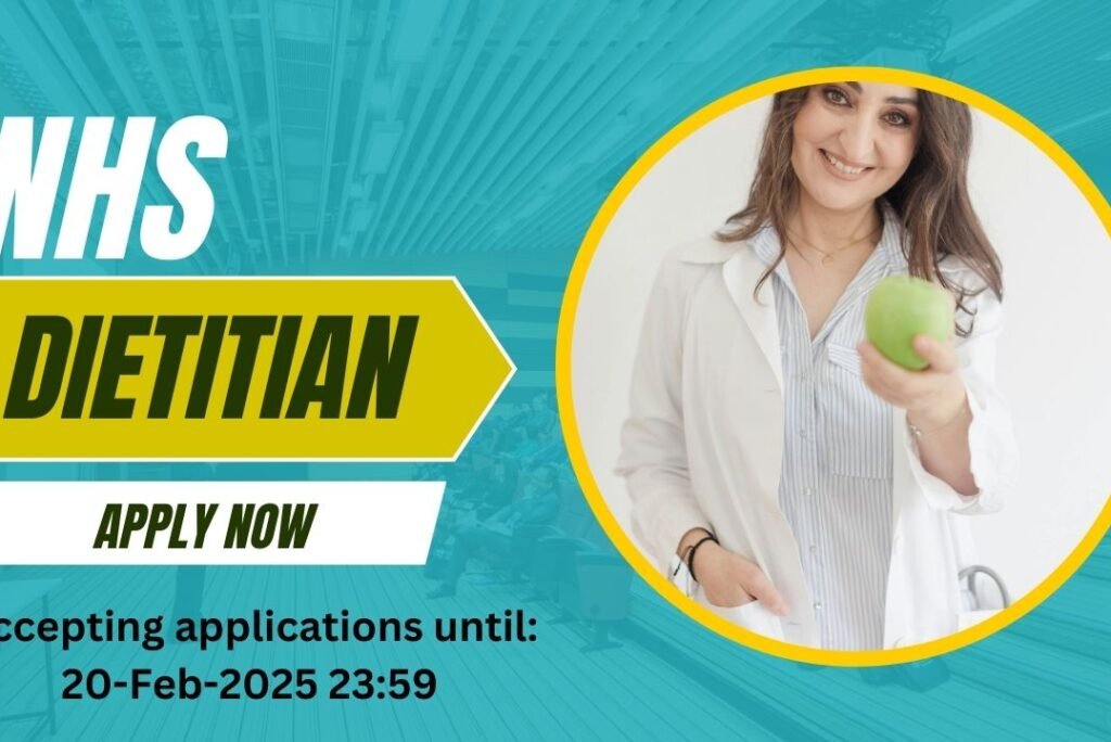 Dietitian NHS Jobs – Opportunities for Nigerians in the UK