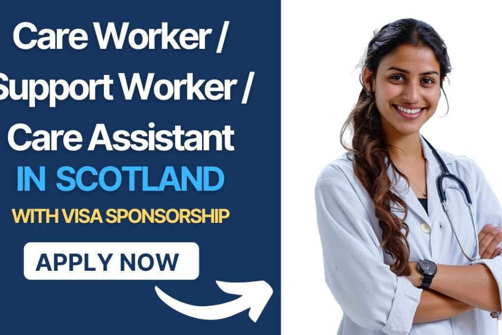 CARE HOME JOBS IN SCOTLAND WITH VISA SPONSORSHIP