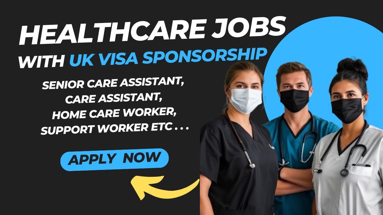 Job Alert: UK Visa-Sponsored Healthcare Jobs for Nigerians in the UK