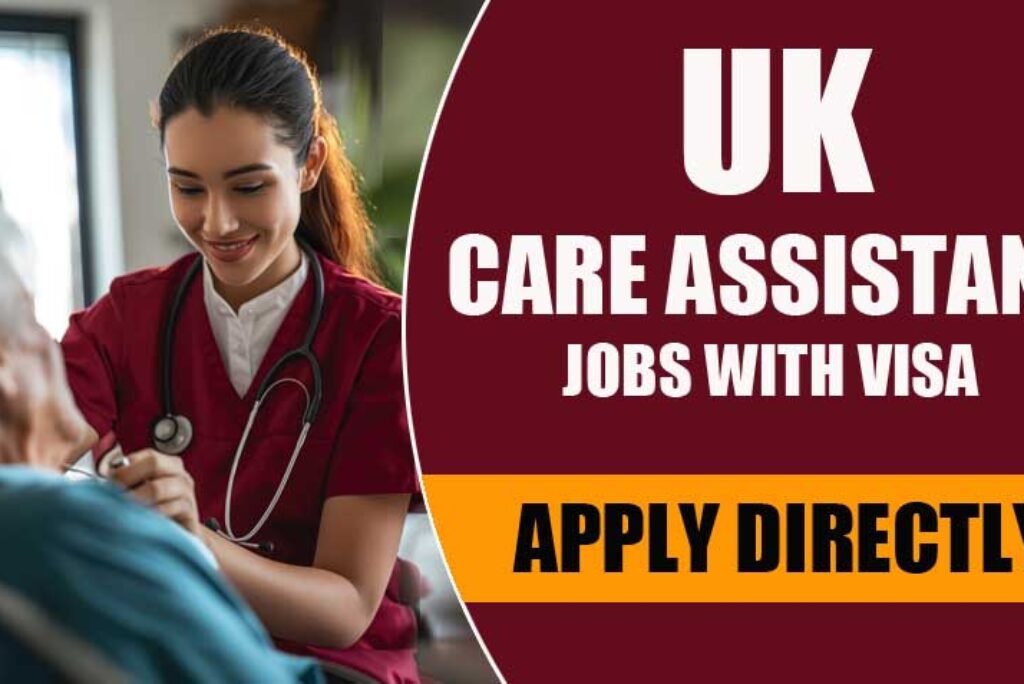 Job Alert: Care Assistant Role with UK Visa Sponsorship