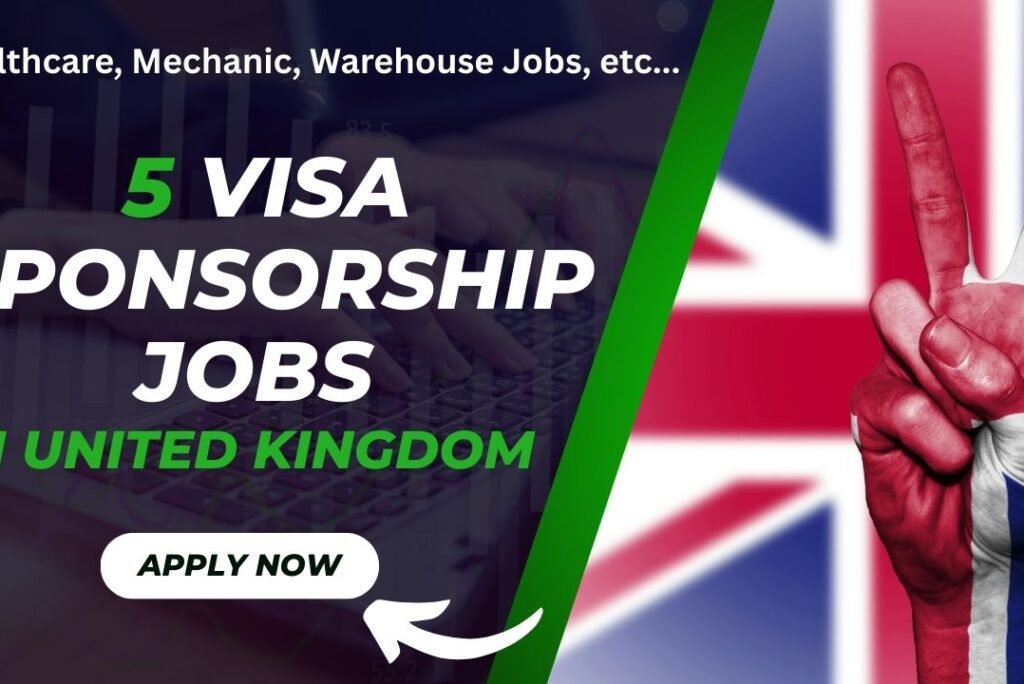 Job Alert: Top 5 Visa Sponsorship Jobs in the UK for Nigerians