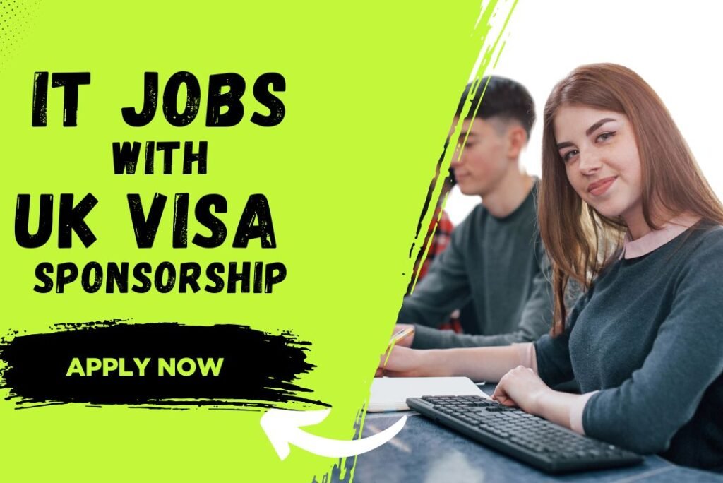 IT Jobs in the UK Offering Visa Sponsorship (April 2025 Edition)