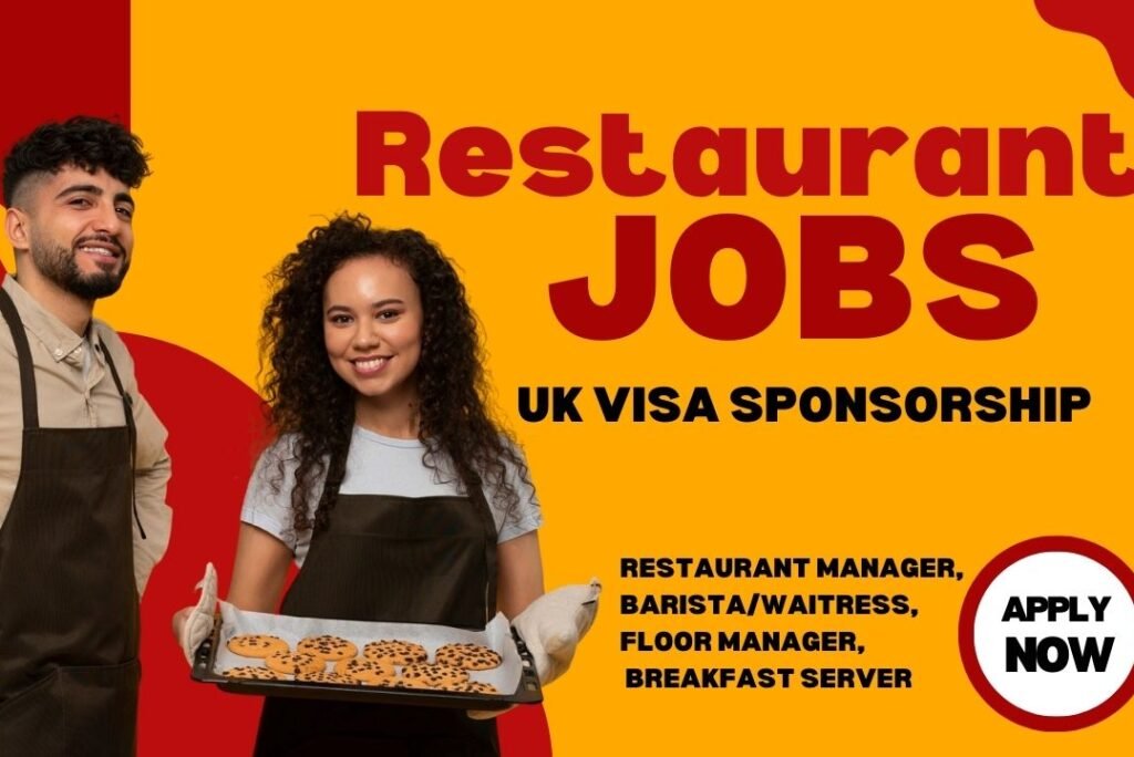 Restaurant Jobs in the UK with Visa Sponsorship — Apply Now!