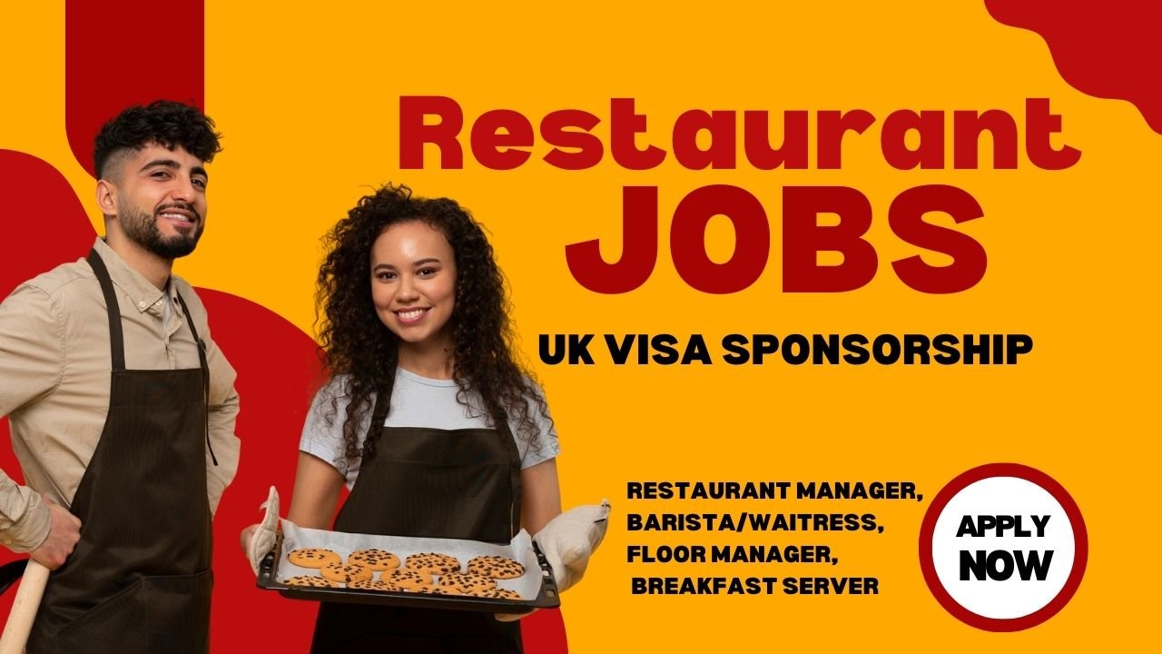Restaurant Jobs in the UK with Visa Sponsorship — Apply Now!