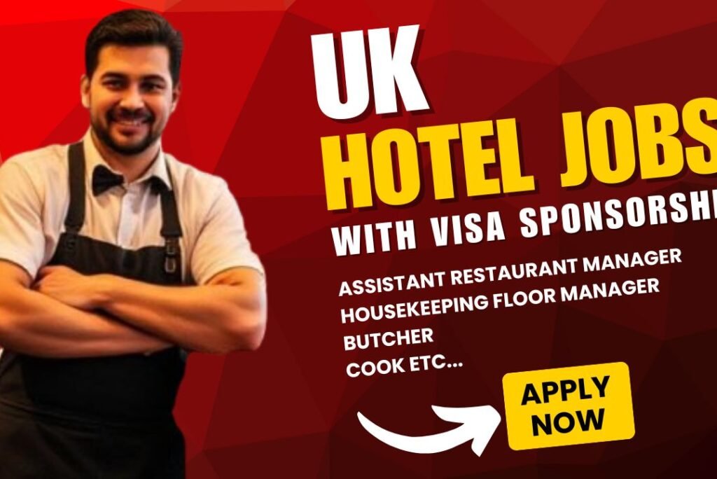 UK Hotel Jobs with Visa Sponsorship – Apply Now from Naija UK Connect!