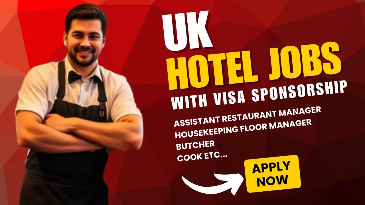 UK Hotel Jobs with Visa Sponsorship – Apply Now from Naija UK Connect!