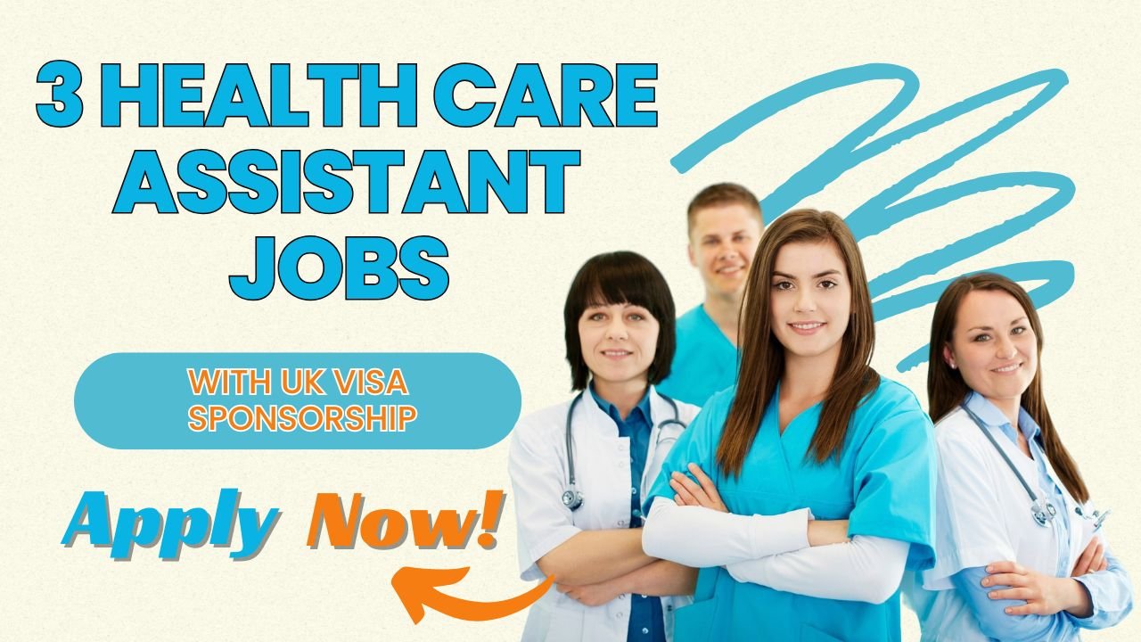 3 Health Care Assistant (HCA) Jobs in the UK with Visa Sponsorship