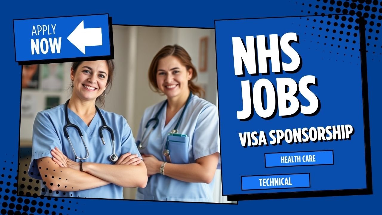 NHS Jobs in the UK with Visa Sponsorship – Apply Now!