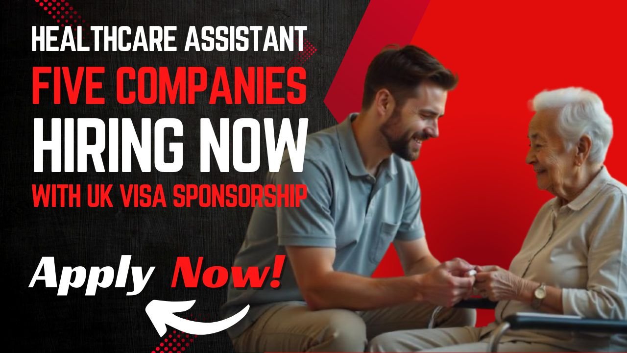 5 UK Companies Offering Healthcare Assistant Jobs with Visa Sponsorship