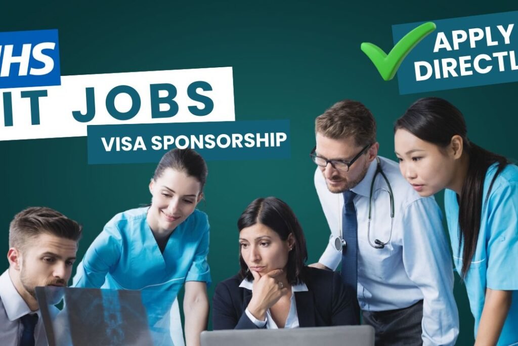 NHS IT Jobs in the UK with Visa Sponsorship