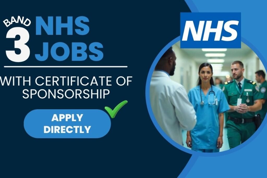 NHS Band 3 Roles with Visa Sponsorship – Apply Now