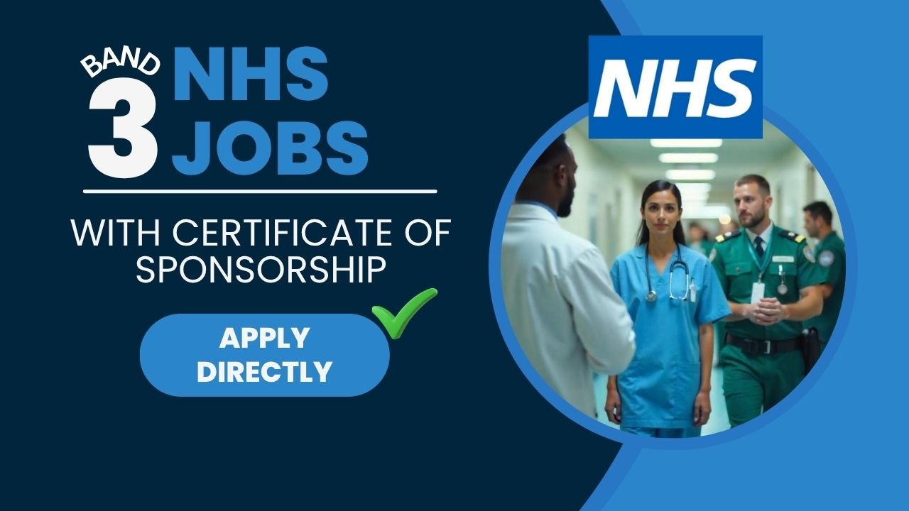 NHS Band 3 Roles with Visa Sponsorship – Apply Now