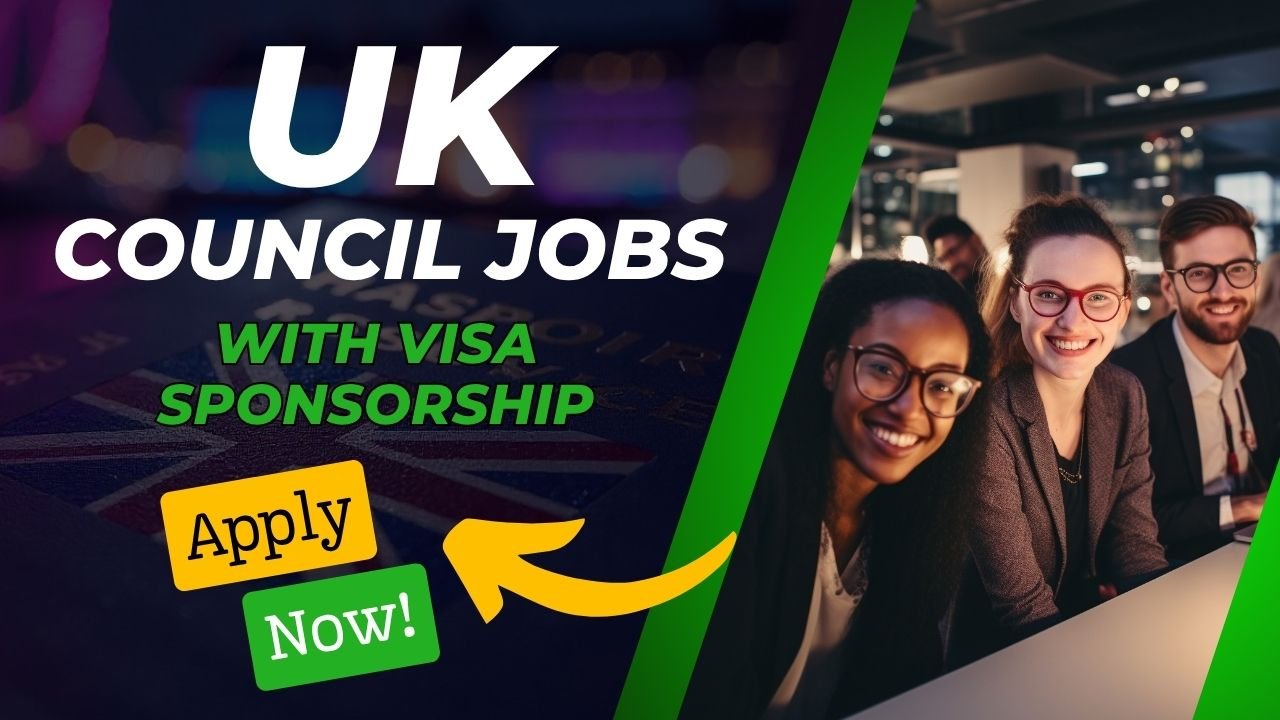 UK Council Jobs with Visa Sponsorship – Naija UK Connect Opportunities