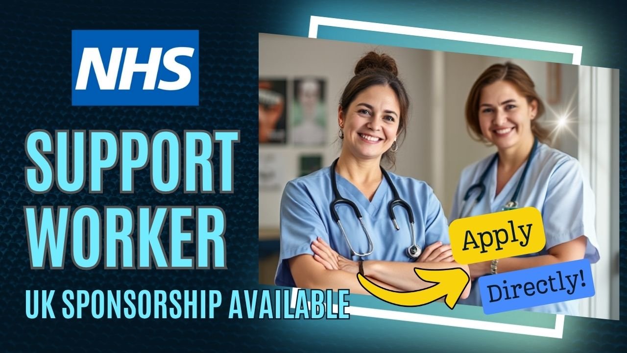 NHS Support Worker Jobs with Visa Sponsorship – Apply Directly