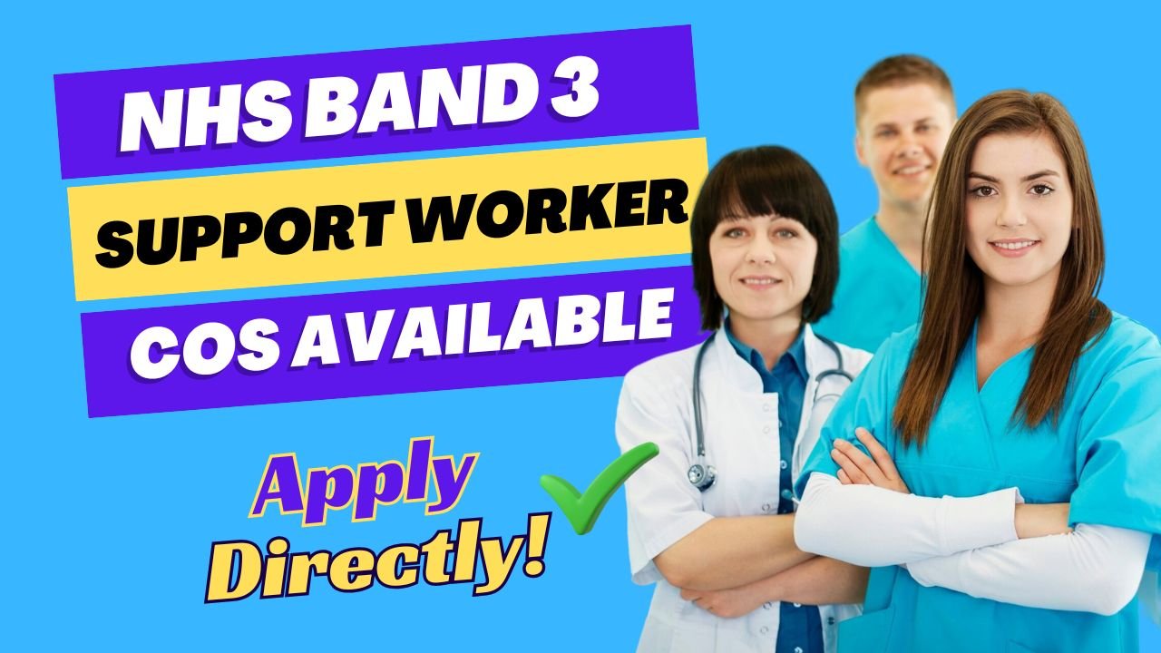 NHS Band 3 Support Worker Vacancies with Visa Sponsorship – Apply Now!
