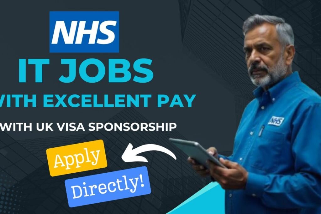 Latest NHS IT Jobs with Visa Sponsorship – Great Pay, Apply Now!