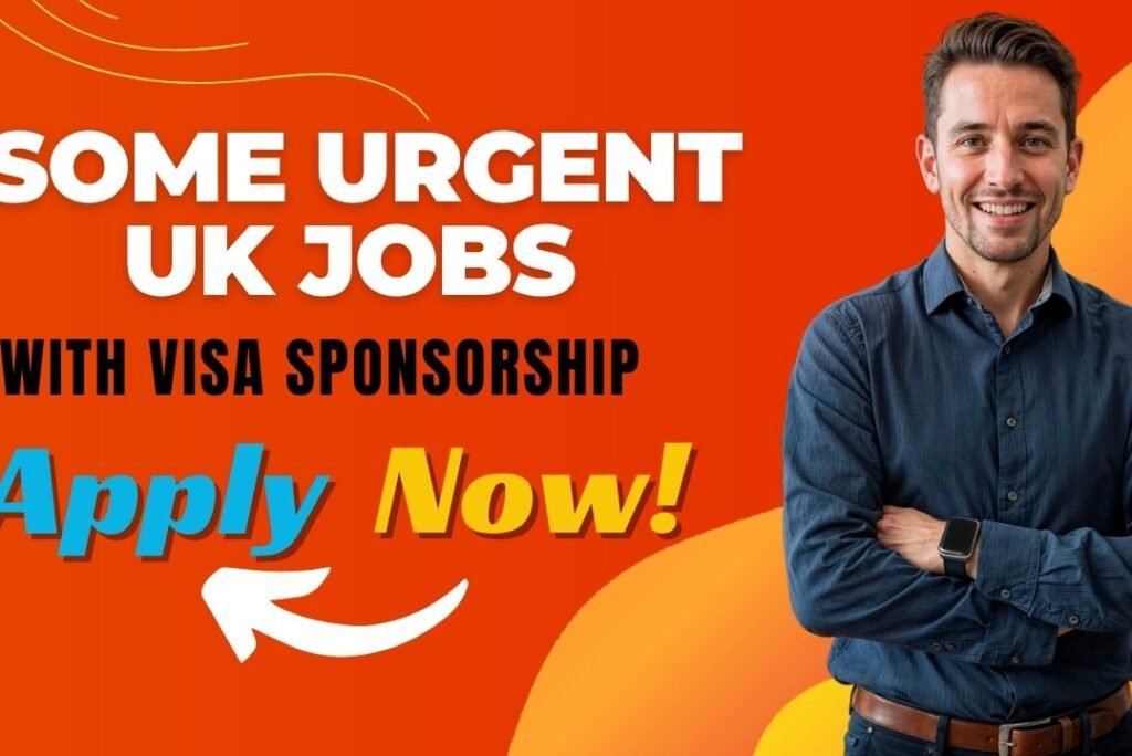 Hot UK Jobs with Visa Sponsorship – Apply Now!