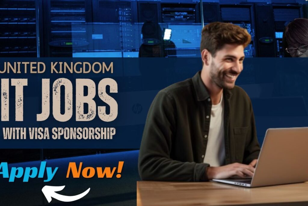 IT Jobs With UK Visa Sponsorship – Naija UK Connect Guide
