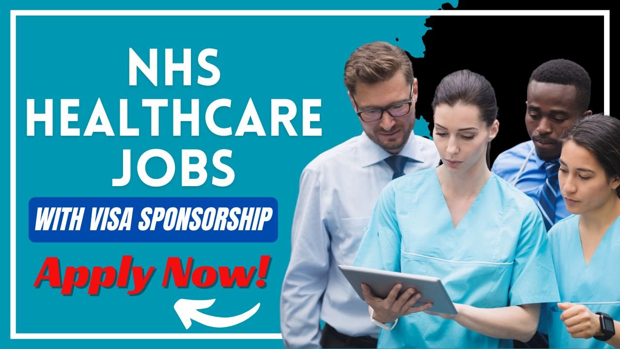 Latest NHS Healthcare Jobs with Visa Sponsorship – Apply by August 3, 2025