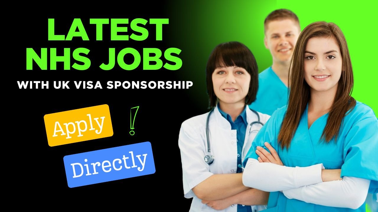 Latest NHS Jobs with UK Visa Sponsorship – Nigerians in the UK Apply Now!