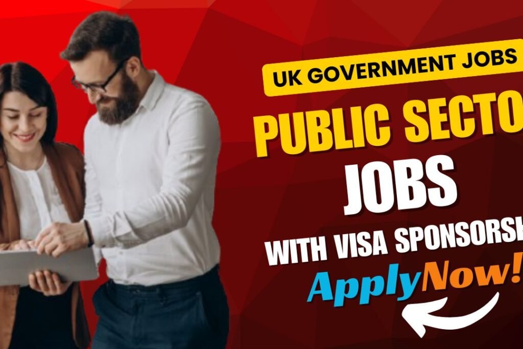 UK Government Jobs with Visa Sponsorship – Opportunities for Nigerians in the UK