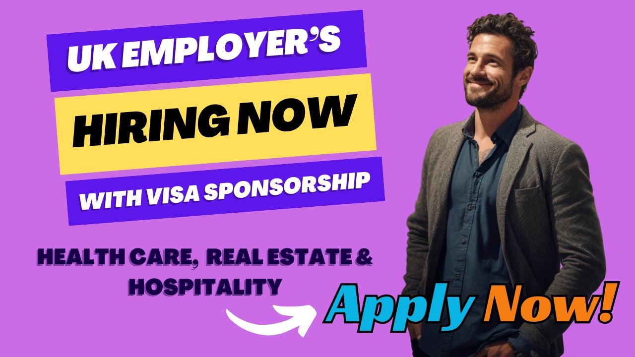 UK Visa Sponsorship Jobs – Nigerians in the UK Apply Now!