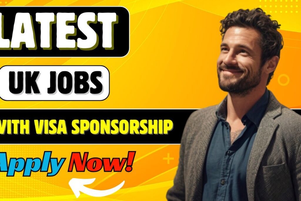 UK Visa Sponsorship Jobs – August 2025 Opportunities for Nigerians in the UK