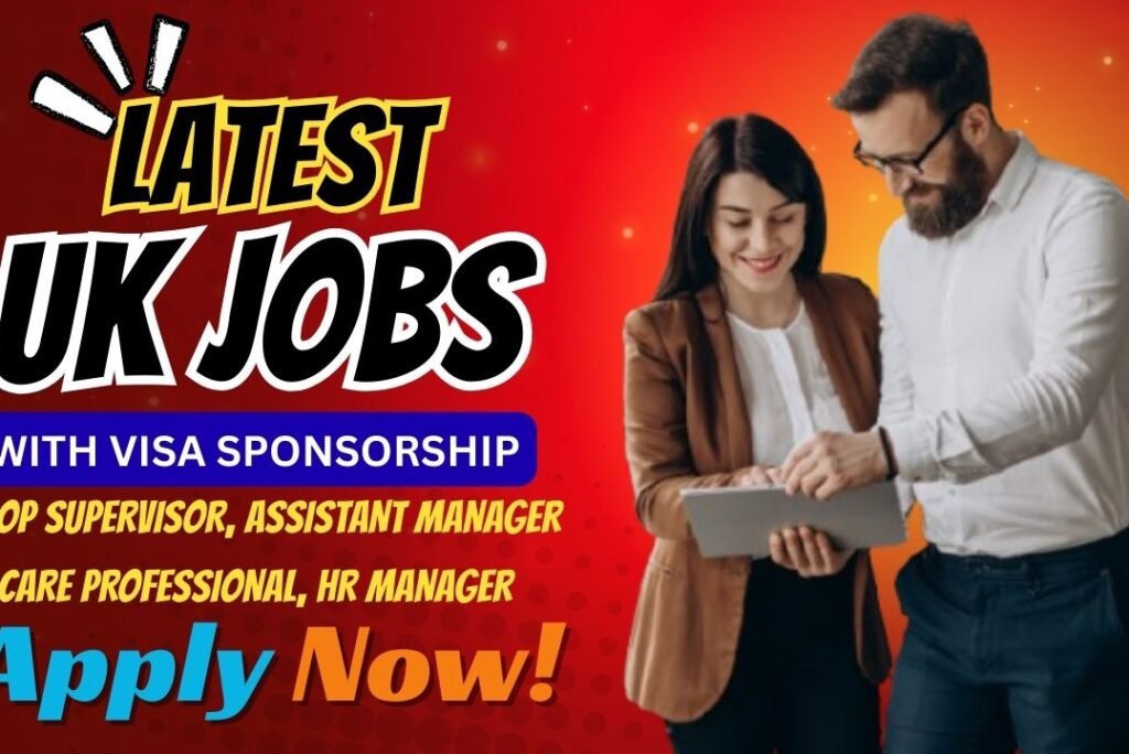 Latest UK Visa Sponsorship Jobs for Nigerians – Apply Now