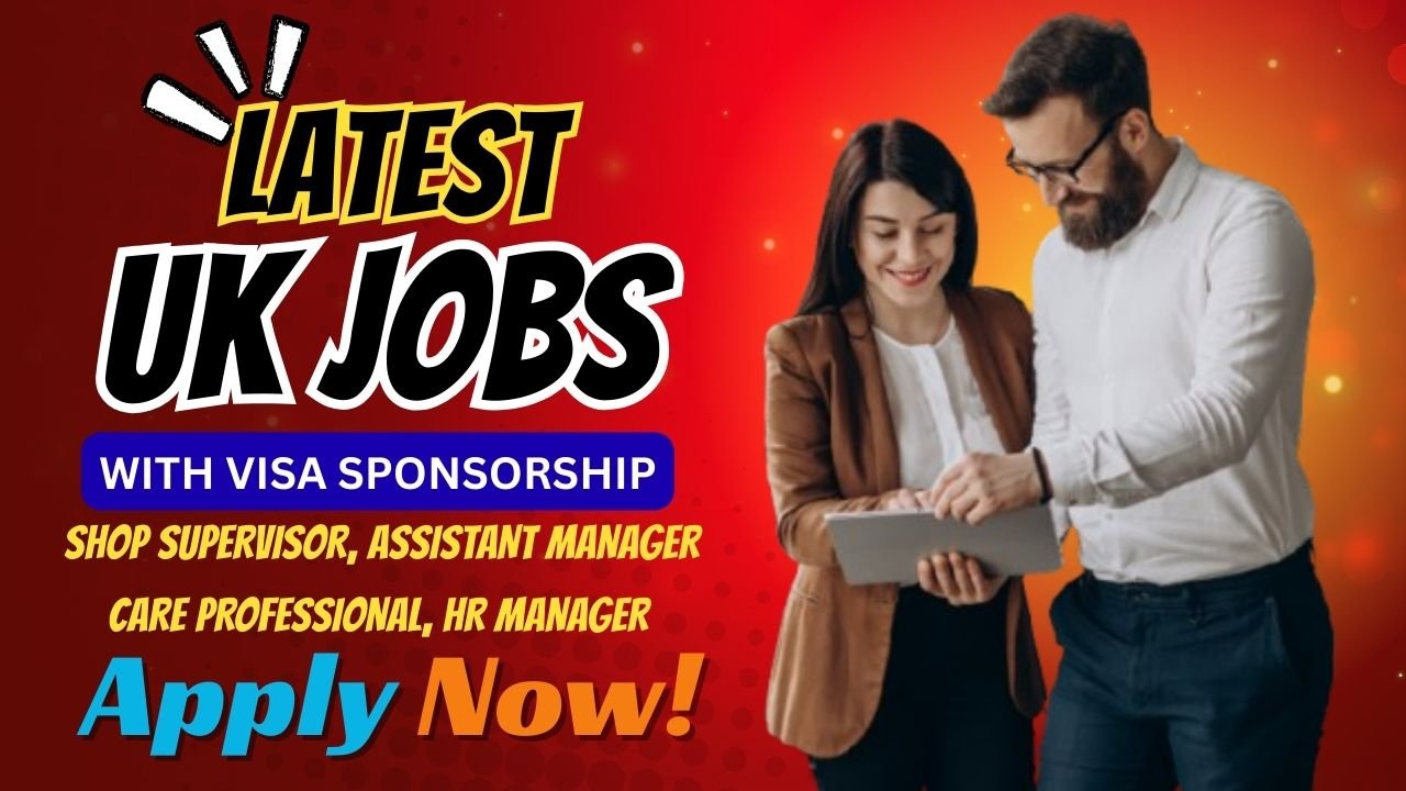 Latest UK Visa Sponsorship Jobs for Nigerians – Apply Now