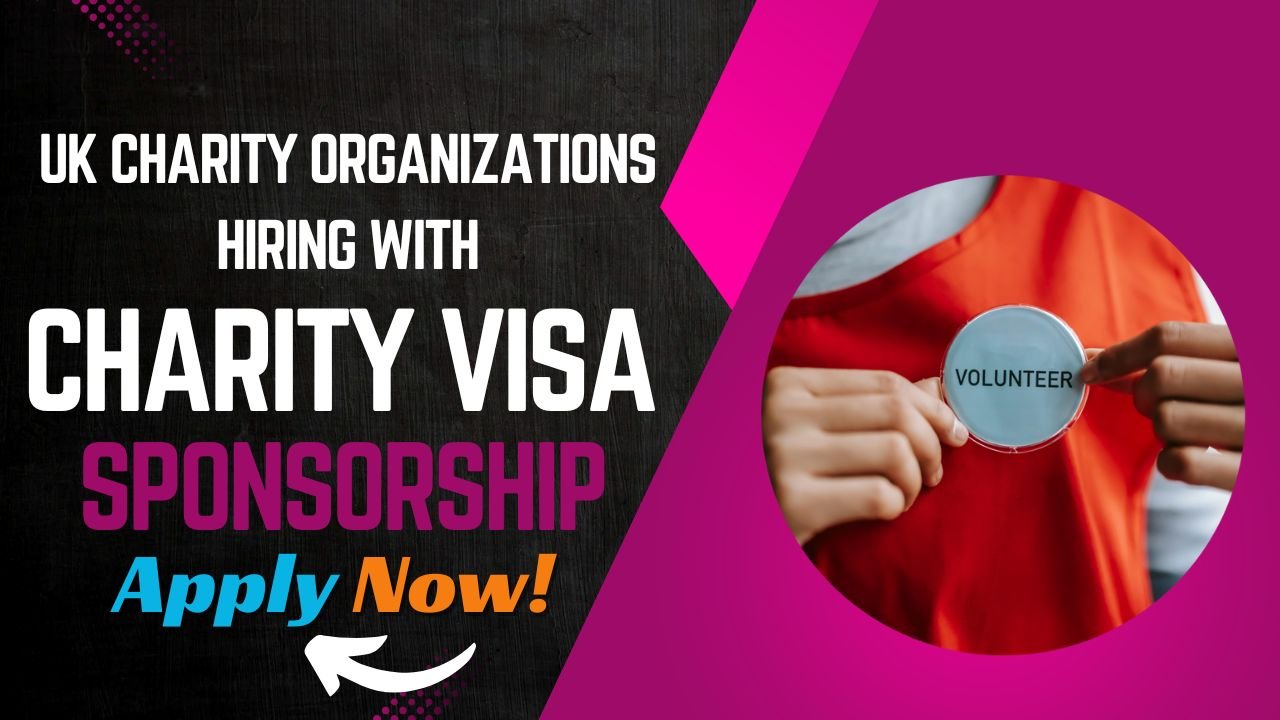 Four UK Charities Hiring with Tier 5 Charity Worker Visa Sponsorship – Apply Now