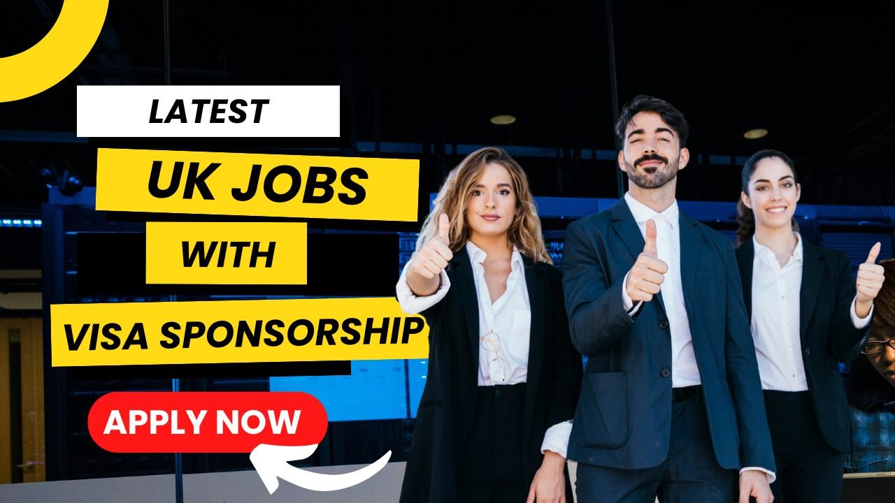 Latest UK Visa Sponsorship Jobs for Nigerians – Apply Now