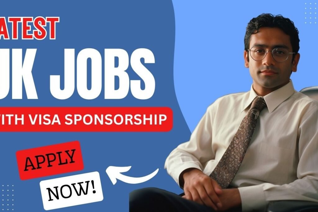 Latest UK Jobs with Visa Sponsorship — Naija UK Connect