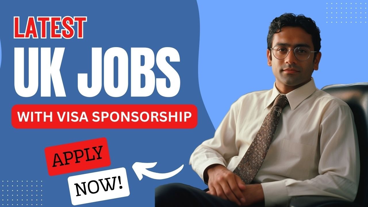 Latest UK Jobs with Visa Sponsorship — Naija UK Connect