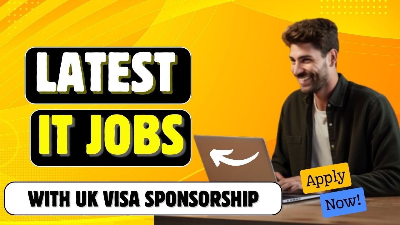 Latest IT Jobs Offering UK Visa Sponsorship — Naija UK Connect