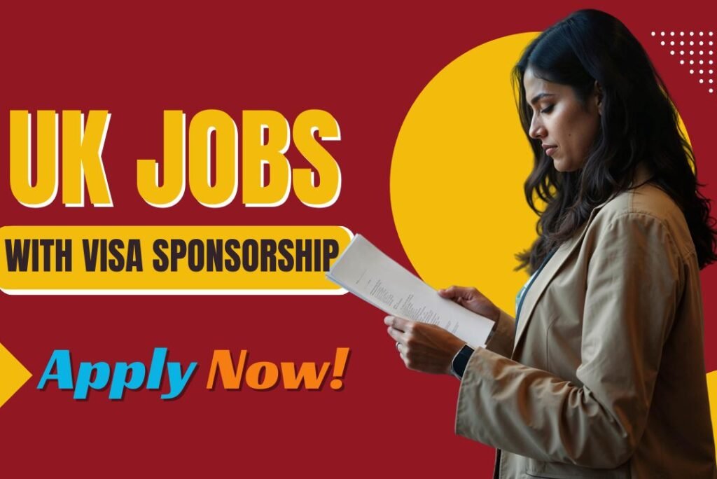 UK Jobs with Visa Sponsorship – Nigerians in the UK & Abroad Can Apply