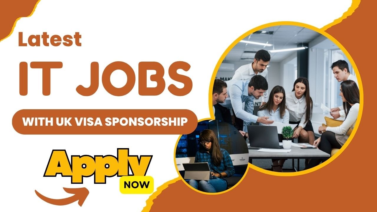 Naija UK Connect: Latest IT Jobs with UK Visa Sponsorship – Your Tech Career Awaits!