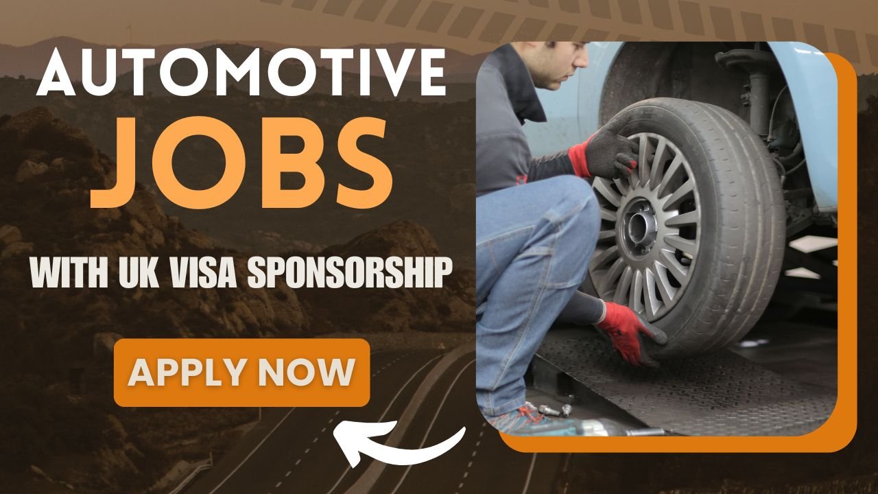 Latest Automotive Jobs in the UK with Visa Sponsorship