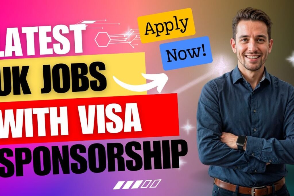 Latest UK Visa Sponsorship Jobs for Nigerians – Apply Now