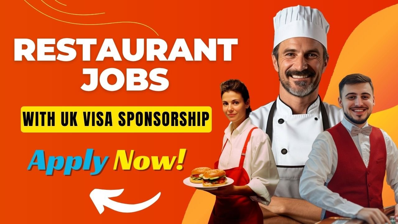 Restaurant Jobs in the UK with Visa Sponsorship — Apply Now!