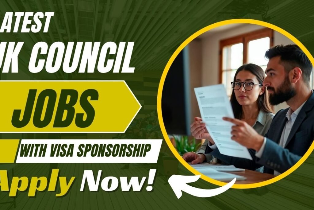 Latest UK Council Jobs with Visa Sponsorship – Apply Now