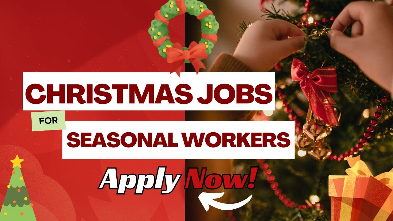 Naija UK Grind: 2025 Christmas Jobs – Top UK Employers for Seasonal Work!
